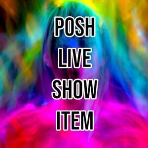 Posh Live Show Item